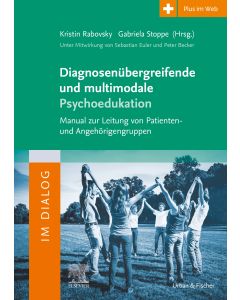 Diagnosenübergreifende und multimodale Psychoedukation