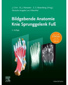 Bildgebende Anatomie: Knie Sprunggelenk Fuß