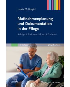 Maßnahmenplanung und Dokumentation in der Pflege