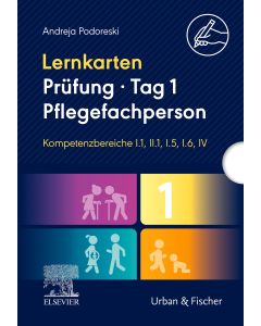 Lernkarten Prüfung – Tag 1, Pflegefachperson, Kompetenzbereiche I.1, II.1, I.5, I.6, IV