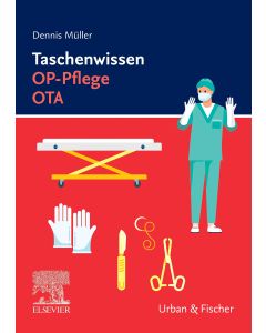 Taschenwissen OP-Pflege OTA