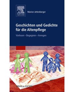 Geschichten und Gedichte für die Altenpflege