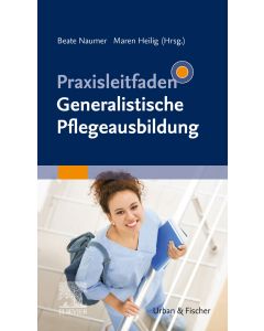 Praxisleitfaden Generalistische Pflegeausbildung