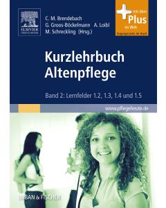 Kurzlehrbuch Altenpflege