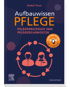 Aufbauwissen Pflegeprozesse und Pflegediagnostik