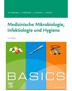 BASICS Medizinische Mikrobiologie, Hygiene und Infektiologie