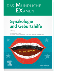 MEX Das Mündliche Examen: Gynäkologie und Geburtshilfe