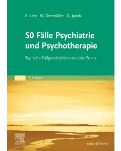 50 Fälle Psychiatrie und Psychotherapie