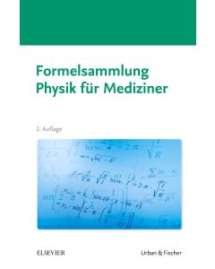 Formelsammlung Physik für Mediziner