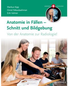 Anatomie in Fällen - Schnitt und Bildgebung