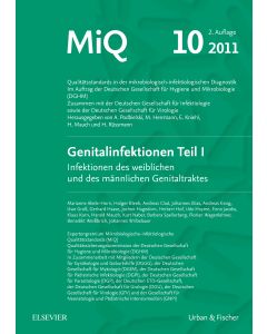 MIQ 10: Genitalinfektionen, Teil I Infektionen des weiblichen und des männlichen Genitaltraktes