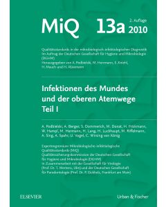 MIQ 13a: Infektionen des Mundes und der oberen Atemwege, Teil I