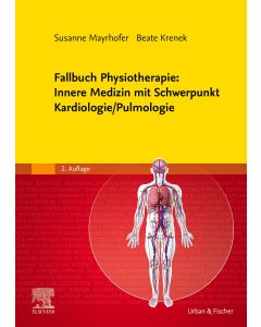 Fallbuch Physiotherapie: Innere Medizin mit Schwerpunkt Kardiologie/Pulmologie