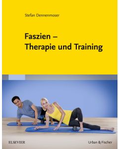 Faszien – Therapie und Training