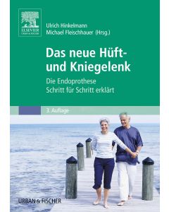 Das neue Hüft- und Kniegelenk