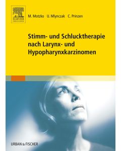 Stimm- und Schlucktherapie nach Larynx- und Hypopharynxkarzinomen