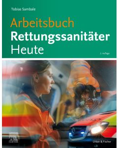 Arbeitsbuch Rettungsanitäter Heute