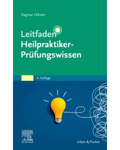 Leitfaden Heilpraktiker-Prüfungswissen