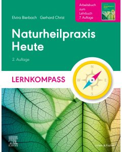 Naturheilpraxis Heute Lernkompass - Arbeitsbuch zum Lehrbuch 7. Auflage