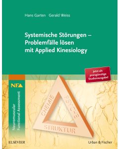 Systemische Störungen - Problemfälle lösen mit Applied Kinesiology