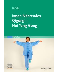 Innen Nährendes Qigong - Nei Yang Gong