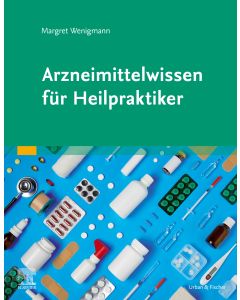 Arzneimittelwissen für Heilpraktiker