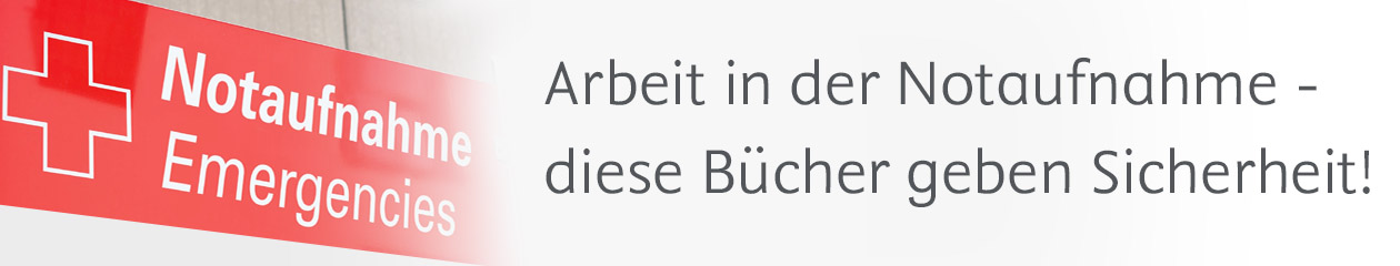 Arbeit in der Notaufnahme - diese Bücher geben Sicherheit