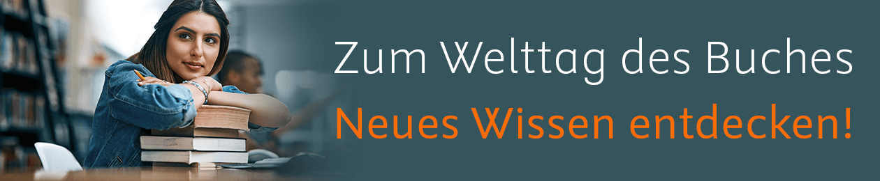 Zum Welttag des Buches - Neues Wissen entdecken!